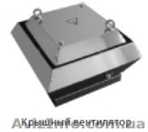 Вентиляторы крышные - <ro>Изображение</ro><ru>Изображение</ru> #1, <ru>Объявление</ru> #498925