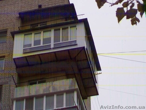 расширение и реконструкция балконов,лоджий - <ro>Изображение</ro><ru>Изображение</ru> #2, <ru>Объявление</ru> #1041952