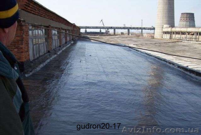 Строительство и ремонт Кровли производит » Гудрон 20-17» Одсская кампания - <ro>Изображение</ro><ru>Изображение</ru> #4, <ru>Объявление</ru> #1535764